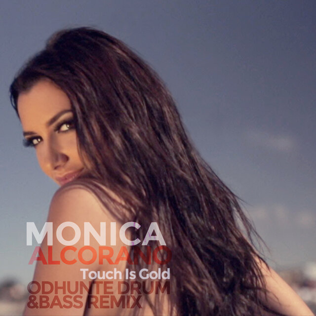 Monica Alcorano - Touch Is Gold