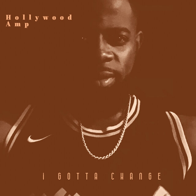 I Gotta Change