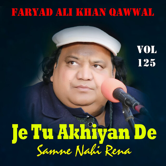 Je Tu Akhiyan De Samne Vol 125
