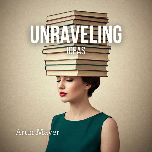 Unraveling Ideas