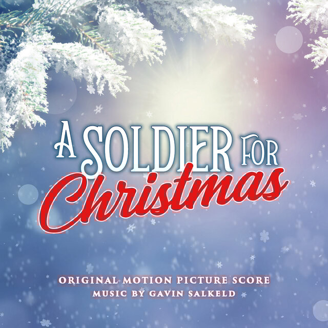 A Soldier For Christmas (Original Motion Picture Score)