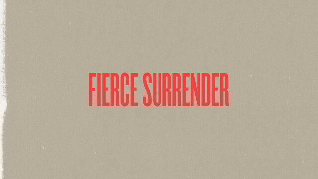 Fierce Surrender (Lyric Video)
