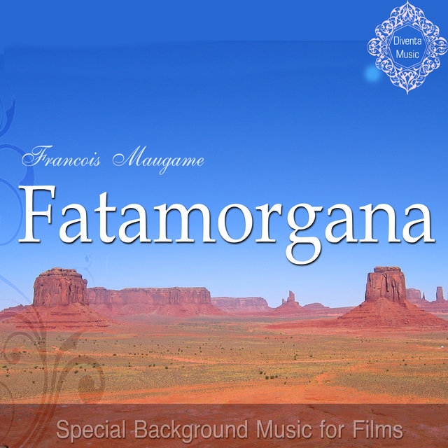 Fatamorgana (Special Background Music for Films)