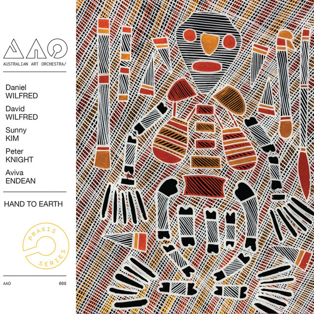 Hand to Earth
Australian Art Orchestra
