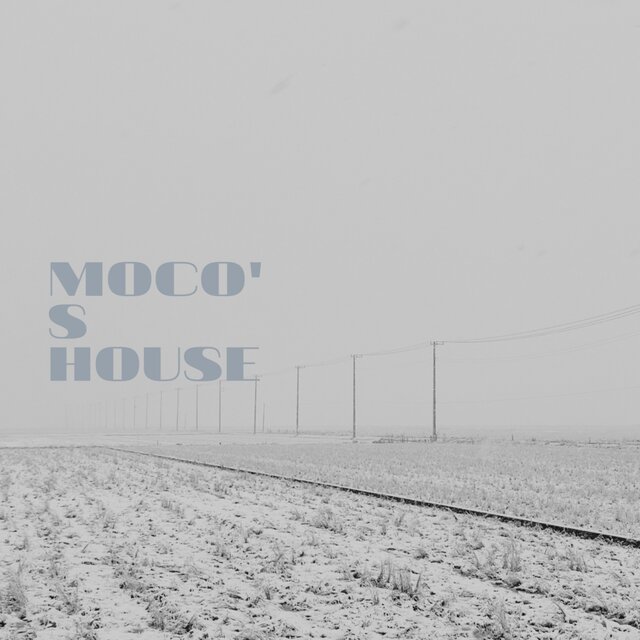 Moco's House