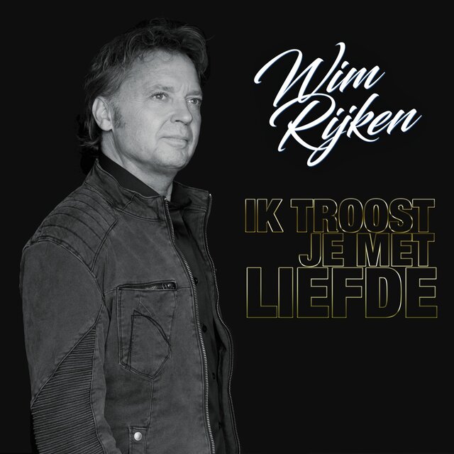Ik Troost Je Met Liefde