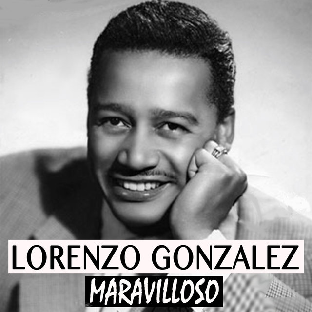 Lorenzo Gonzalez Maravilloso