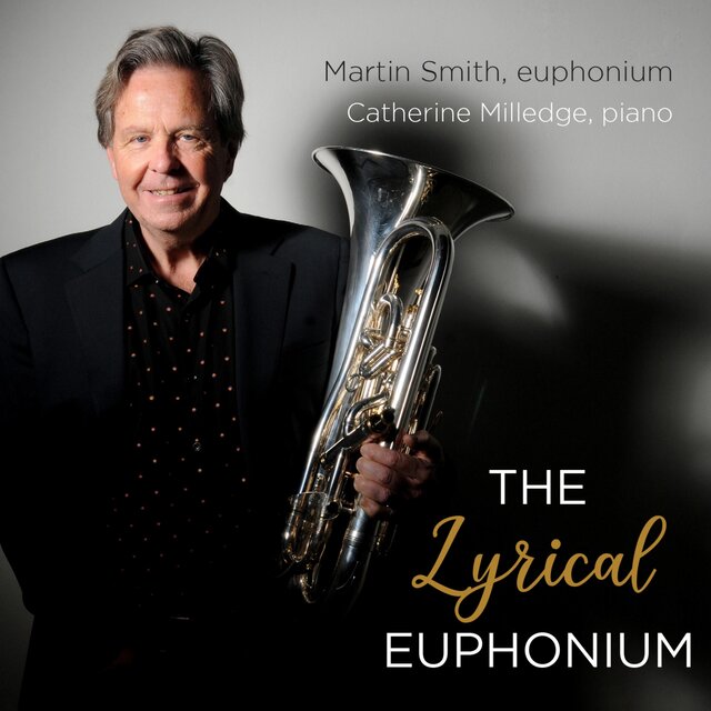 The Lyrical Euphonium (with Catherine Milledge)
