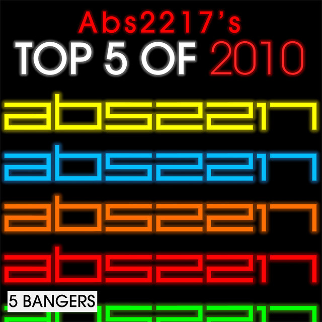 Top 5 of 2010 (5 Bangers)