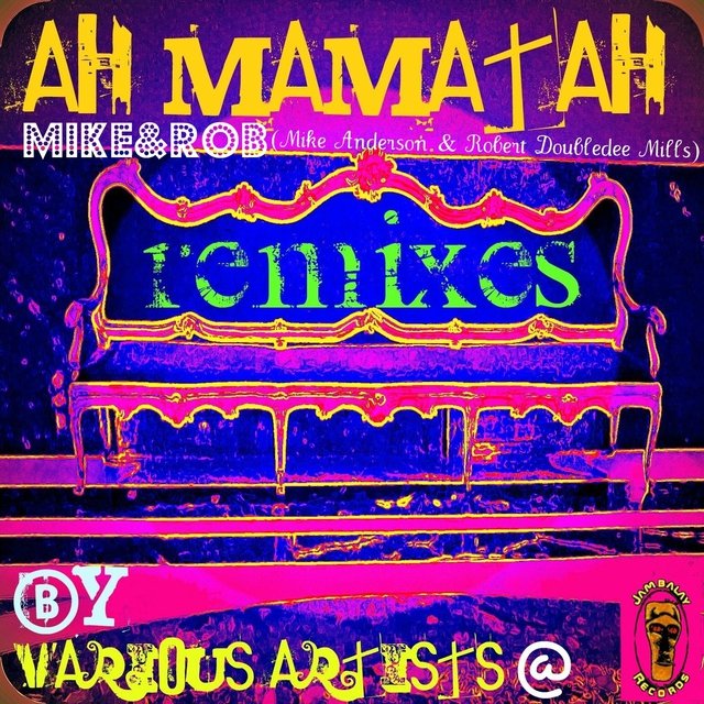 Ah Mamatah (Remixes)
