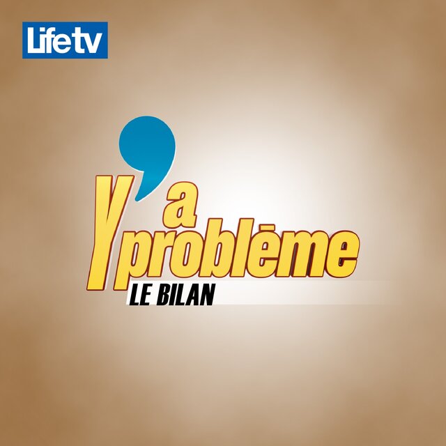 Ya probleme le bilan