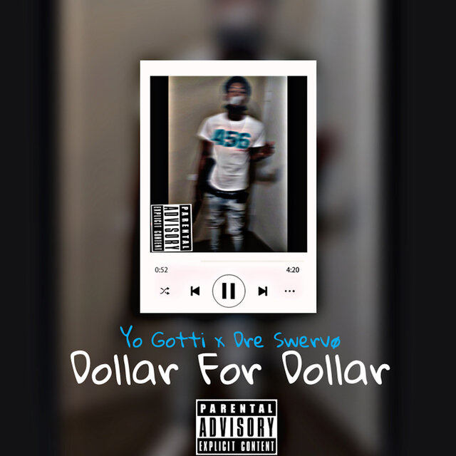 Dollar For Dollar (Yo Gotti Remix)