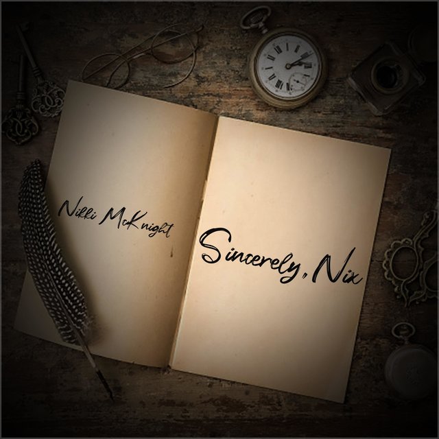 Sincerely, Nix