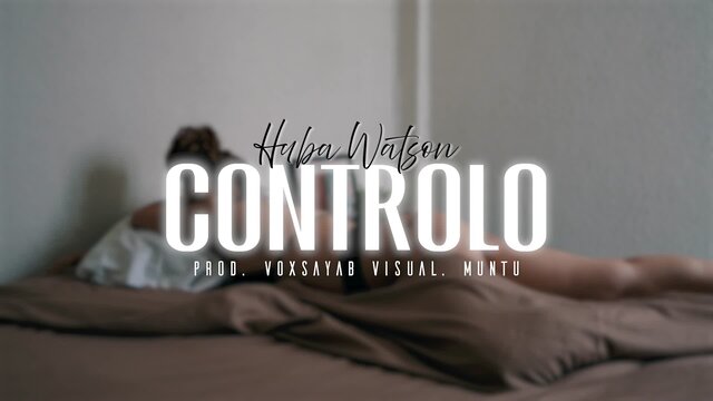 Controlo (feat. Huba Watson)