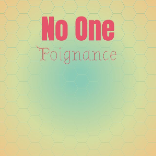 No one Poignance