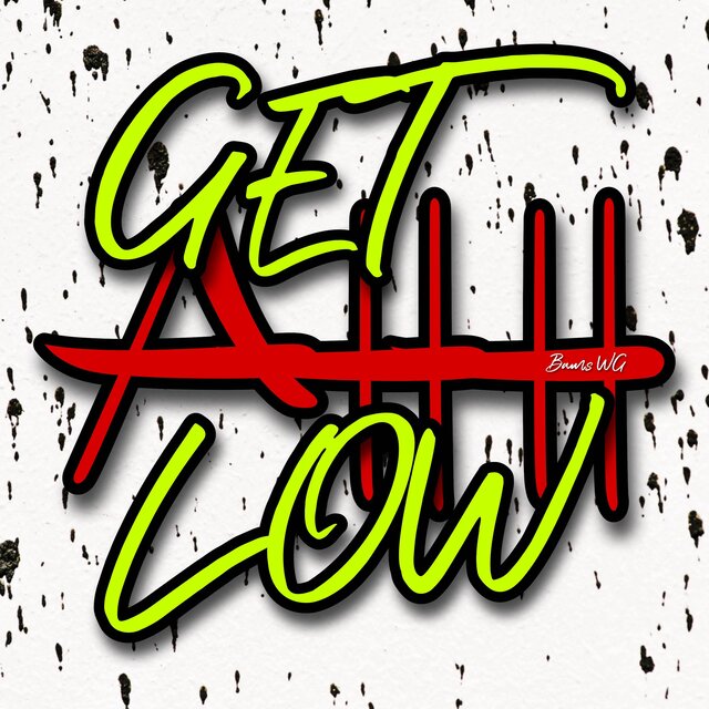 GET AHH LOW
