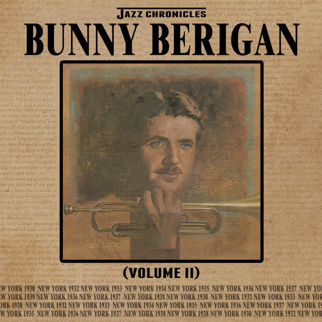 Jazz Chronicles: Bunny Berigan, Vol. 2