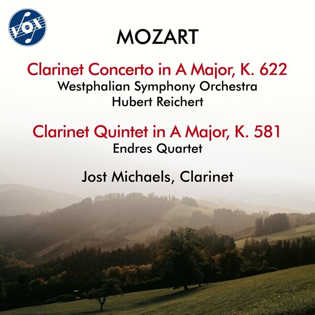 Mozart: Clarinet Concerto in A Major, K. 622 & Clarinet Quintet in A Major, K. 581