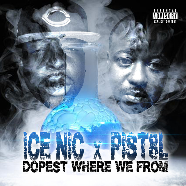 Dopest Where We From
