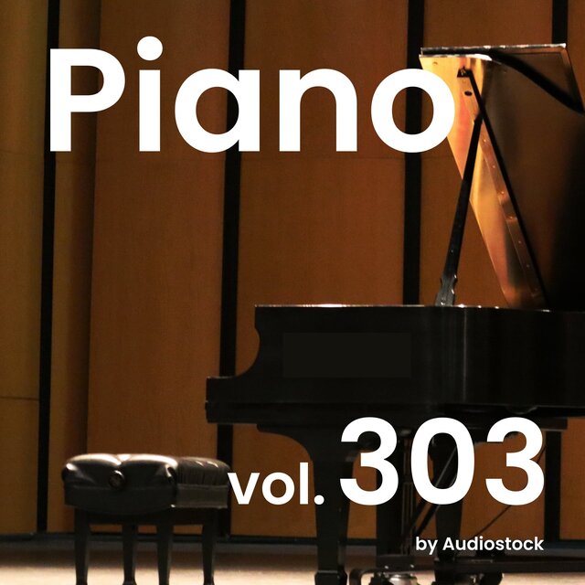 ソロピアノ, Vol. 303 -Instrumental BGM- by Audiostock