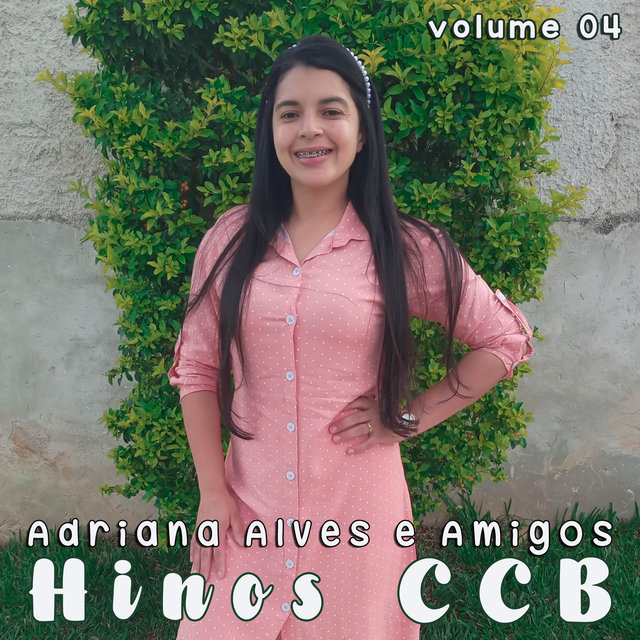 Adriana Alves  e Amigos Vol. 04