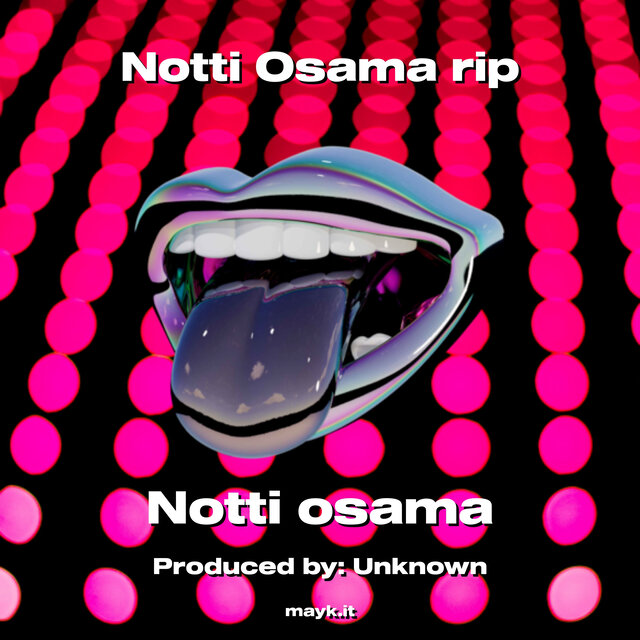 Notti Osama rip