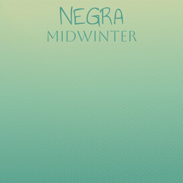 Negra Midwinter