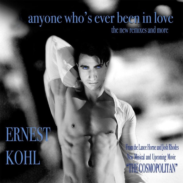 Anyone Who's Ever Been in Love (The New Remixes & More)