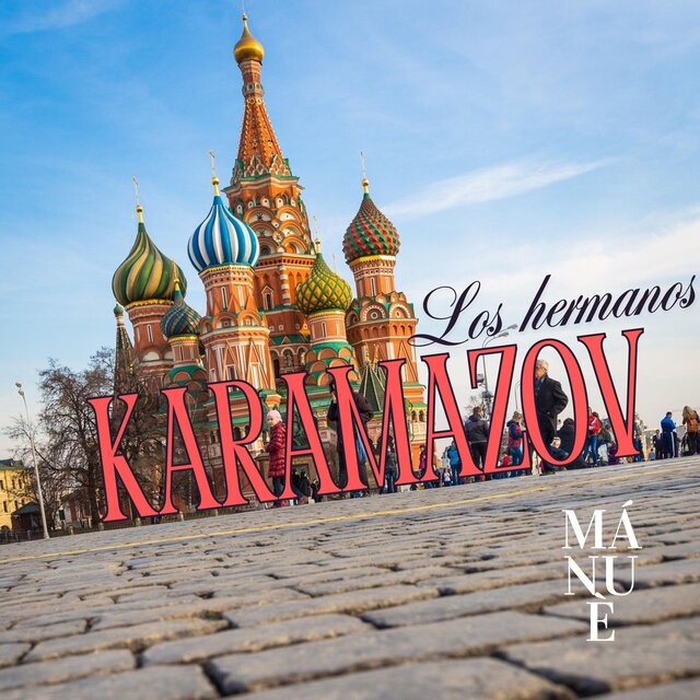 Mánuè y Los Hermanos Karamazov