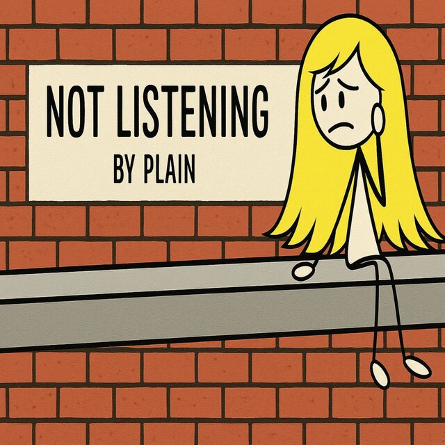 Not Listening