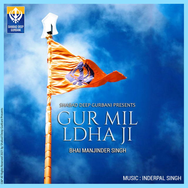 Gur Mil Ldha Ji