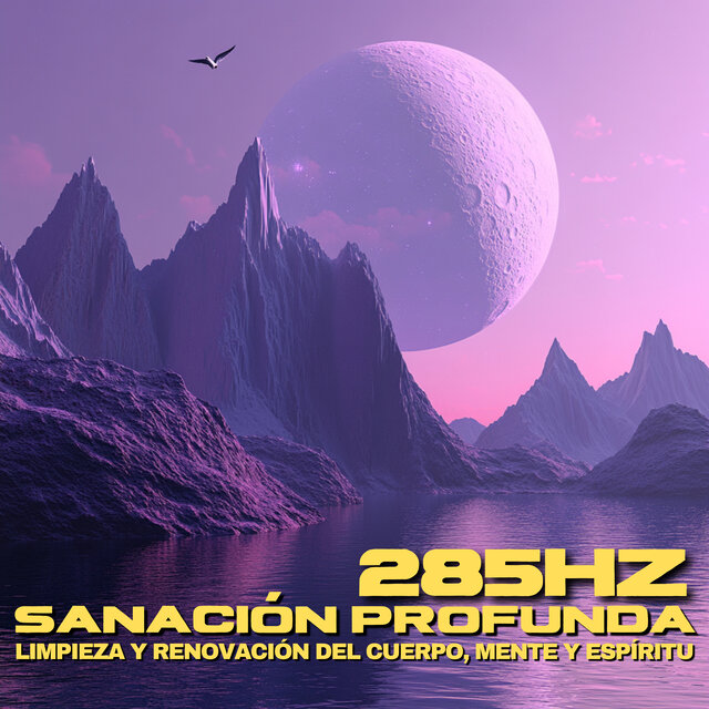 285 Hz Sanación Profunda – Limpieza y Renovación del Cuerpo, Mente y Espíritu