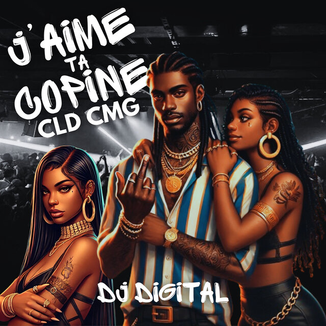 J'aime Ta Copine Cld Cmg
