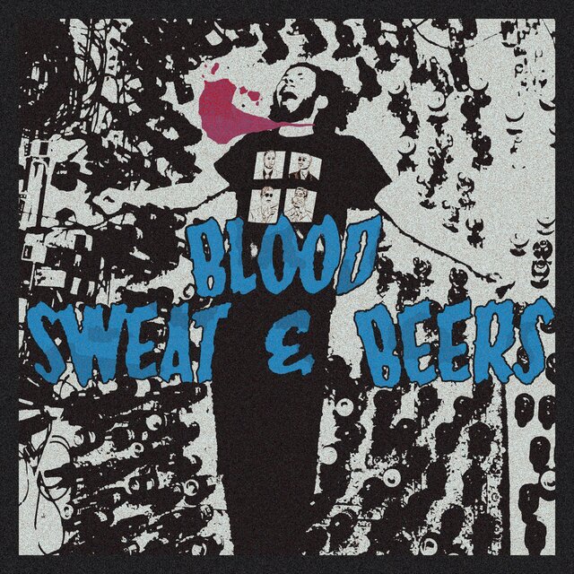 Blood, Sweat & Beers