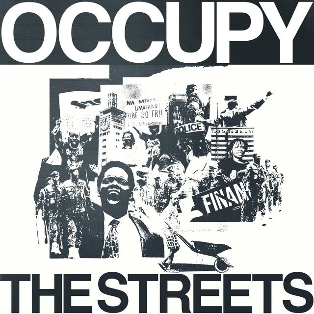OCCUPY THE STREETS