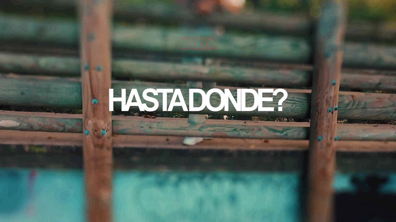 ¿Hasta Dónde?