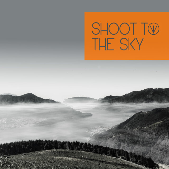 Shoot to the Sky