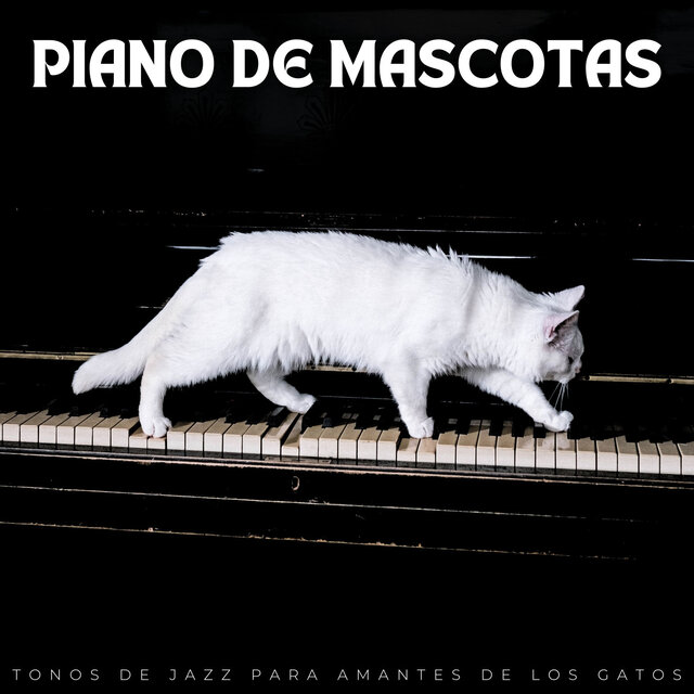Piano De Mascotas: Tonos De Jazz Para Amantes De Los Gatos