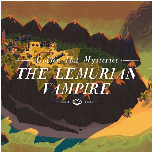 Golden Idol Mysteries: The Lemurian Vampire (Original Game Sountrack)