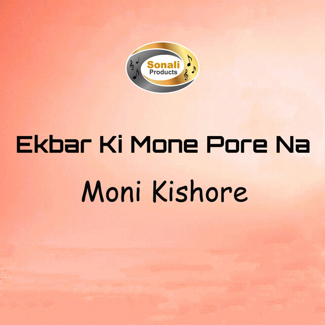 Ekbar Ki Mone Pore Na