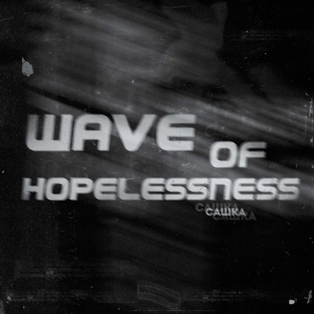 Wave of Hopelessness