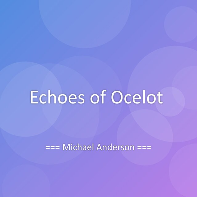 Echoes of Ocelot