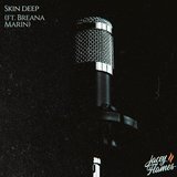 Skin Deep (feat. Breana Marin)