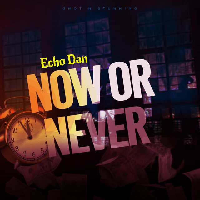 Now or Never
