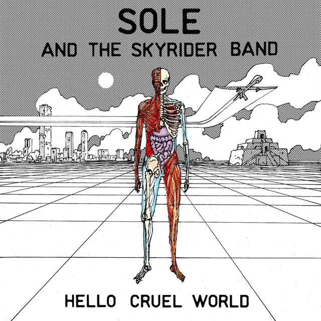 Cover art for album Hello Cruel World by Sole, The Skyrider Band