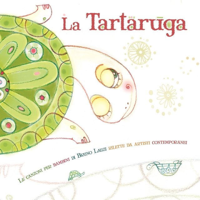 La tartaruga (Le canzoni per bambini di Bruno Lauzi rilette da artisti contemporanei)