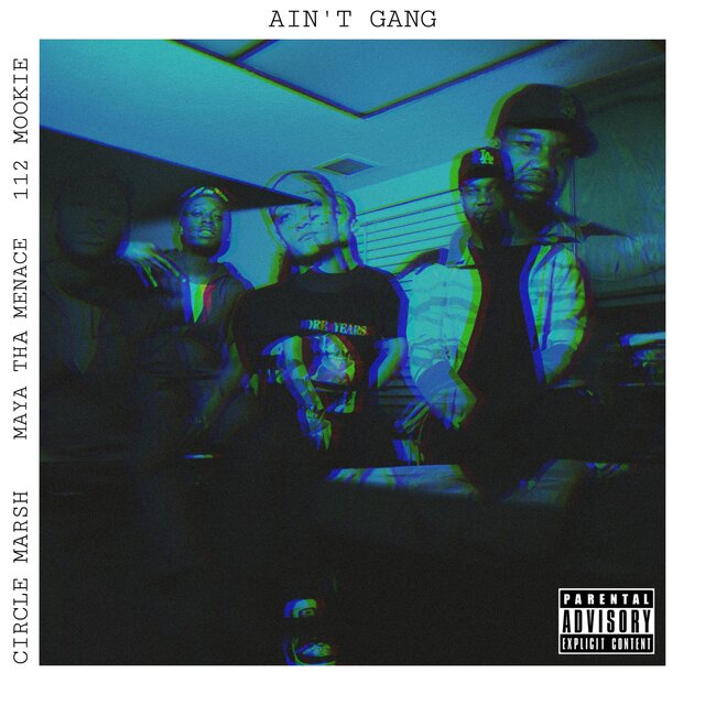 Aint Gang (feat. Maya Tha Menace & Circle Marsh)