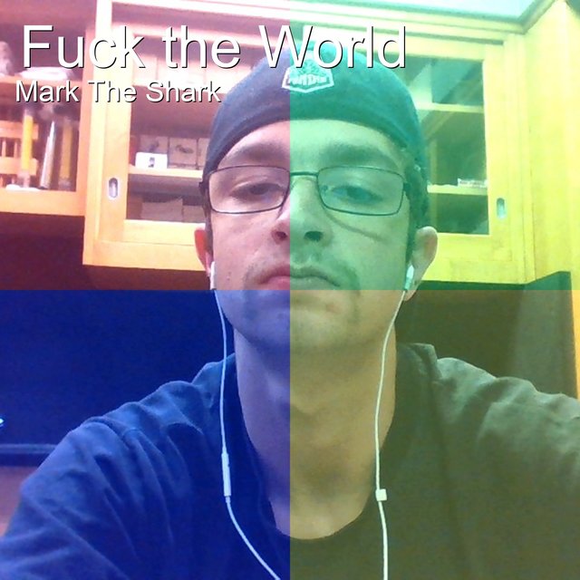Fuck the World