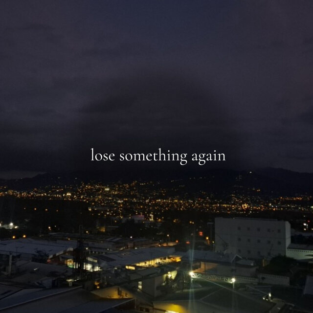 Lose Something Again