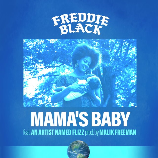 Mama's Baby (feat. An Artist Named Flizz)